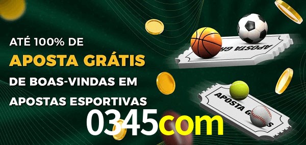 0345com Ate 100% de Aposta Gratis